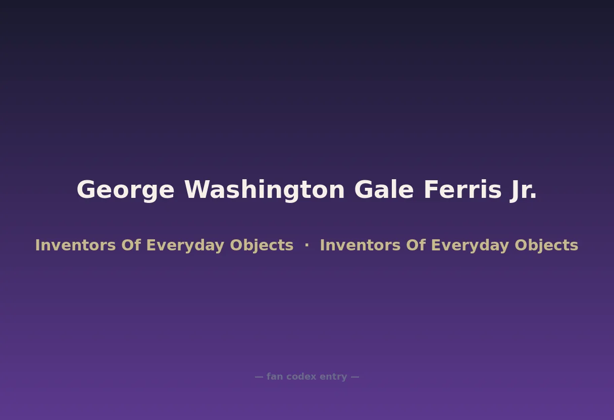 George Washington Gale Ferris Jr.